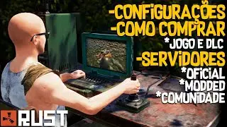 [Passo a Passo] Como Comprar | Configuração | Servidores | Skins | Dicas - Rust