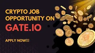 CRYPTO JOB OPPORTUNITY ON GATE.IO