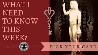 What Do I Need to Know this Week? ~ Pick a Card | Simplee Tarot