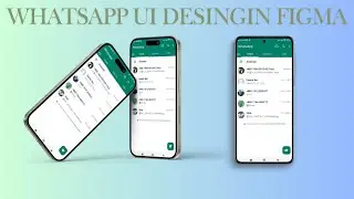 Recreating the WhatsApp UI in Figma | UI Design