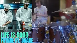 Life is Good - Future, Drake. Drum Cover!