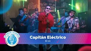 Capitán Eléctrico: El 10 | El Ensayadero