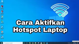 Cara mengaktifkan Hotspot Laptop