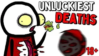 The Unluckiest Deaths in History [Uncensored]