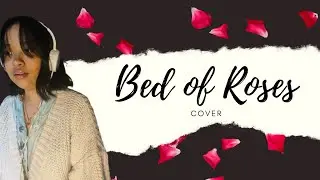 Bed of Roses (Bon Jovi)| Song Cover