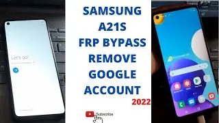 SAMSUNG A21S GOOGLE ACCOUNT BYPASS/FRP BYPASS