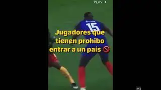 Jugadores que tienen prohibido entrar a un país Parte 2 🚫 #Shorts
