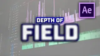 Depth of Field Tutorial - After Effects - Camera Focus
