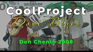 Cool Project - Davi' Blues | "Блюз для Дейва" | Don Chento 2008