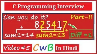 Part-II Sum of Even and Odd Position Digits of Number in C using while loop | C Interview Series