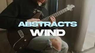 Wind - ABSTRACTS (Guitar Cover)