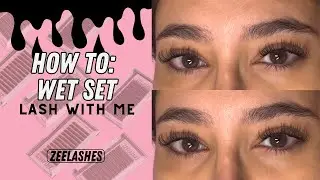 how to: Wet Set (wet lash look), lash with me, tips | Zee Lashes |@zeelashesss