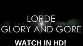 Lorde-Glory and Gore(that vikings commercial song on the history channel Lol)