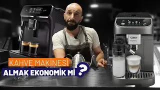 KAHVE MAKİNESİ ALMAK ENAYİLİK Mİ? EKONOMİK Mİ?