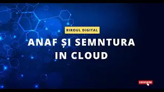 ANAF si semnatura Cloud