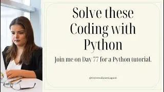 Day 77 of our 100 Days Python Coding Challenge!  Python Programming, 