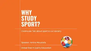 Clubhouse Talk: Why study sport? w/ Amina Moustafa
