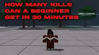 How Many KILLS Can I A Beginner Get In 30 Minutes ... (The Strongest Battleground)