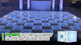 Battery Magnet Matte LED Dance Floor | TP-B877