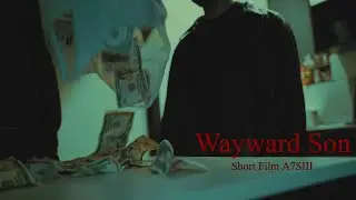 The Wayward Son - Short Film