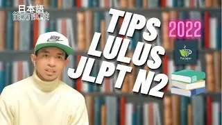 CARA LULUS JLPT N2 2022 | BUKU N2