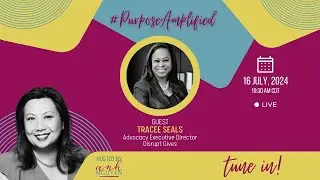 Tracee Seals, Disrupt Gives | Purpose Amplified