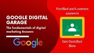 Fundamentals of digital marketing final exam 100% correct Answers (Google digital garage)