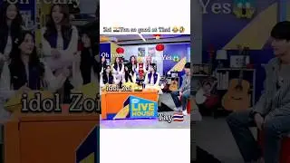 Idol ZOI Good At Thai😂|Idol survival show |🥰😍