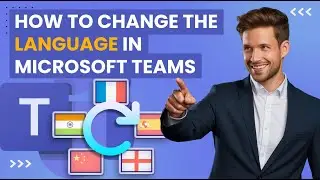 How to Change the Language in Microsoft Teams (New Teams)