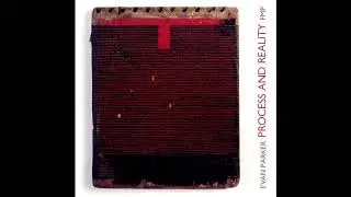 Evan Parker ‎– Process And Reality [Full Album]