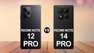 Redmi Note 12 Pro Vs Redmi Note 14 Pro