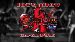 Guilty Gear XX 
