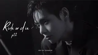 RIDE OR DIE PT.2~KIM TAEHYUNG [FMV] BTS V 