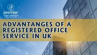 Advantanges of a Registered Office Service in UK