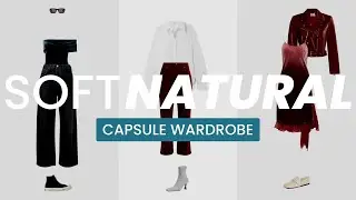 80 SOFT NATURAL OUTFITS | Sleek Moody Effortless Capsule Wardrobe for the Soft Natural Kibbe Type