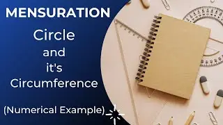 Mensuration || Circle and it's Circumference || Numerical Example 
