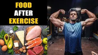 What to eat after a workout | Nikhil Nautiyal Fitness