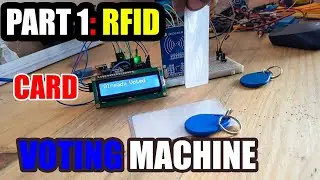 Part 1: how to make a RFID Voting machine at home