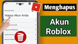 Cara Menghapus Akun Roblox Anda - 2024 | Cara Menghapus Akun Anda di Roblox
