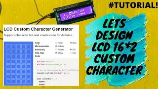 Design Custom Characters for LCD 16x2 I2C module | LCD custom character generator | Tutorial Alert!