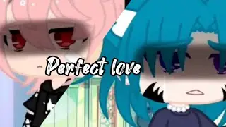 Perfect love//gacha club//finale//I made a mistake🫠😓