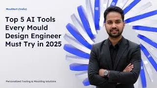 Top 5 AI Tools Every Mould Design Engineer Must Try in 2025 | AI VIDEO |