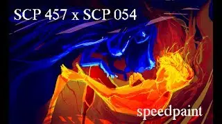SPEEDPAINT: SCP-457 x SCP-054
