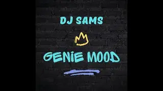DJ SAMS - GENIE MOOD