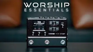 HX Stomp Worship Essentials | Hillsong, Bethel, Elevation, Gable Price Presets