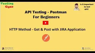 Get & Post Requests | Jira  APIs with Postman 