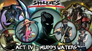 Shades: Shadow Fight Roguelike - ACT 4 MUDDY WATERS [ALL BOSSES FIGHTS + FULL DIALOGUE]