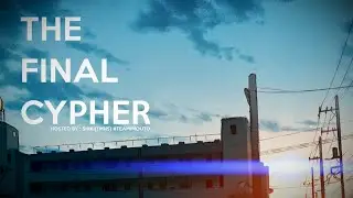 Shiki(TMNS) - The Final Cypher (prod. MajorLeagueWobs)