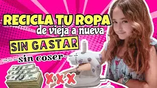 ♻️ RECICLAR ROPA VIEJA A NUEVA SIN GASTAR 💰- RECICLAR ROPA PARA NIÑA - Valeria Luis