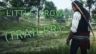 Little Crow | A Red Dead Short Film | Trailer